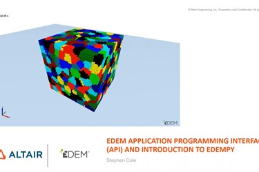 EDEM Application Programing Interface (API) and Introduction to EDEMpy
