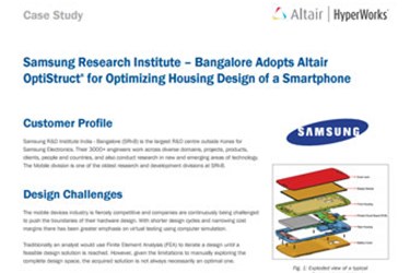 Samsung Research Institute – Bangalore Adopts Altair Optistruct® for Optimizing Housing Design of a Smartphone