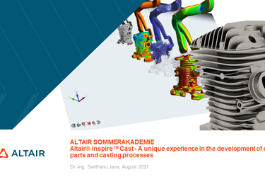Altair® Inspire™ Cast - A unique experience in the development of cast parts and casting processes